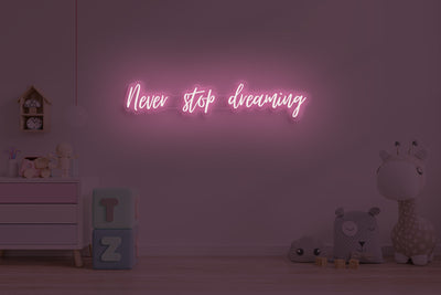 Never stop dreaming