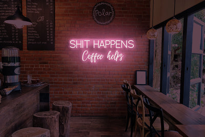 Shit happens coffee helps