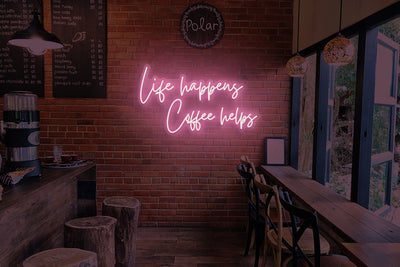 Life happens coffee helps