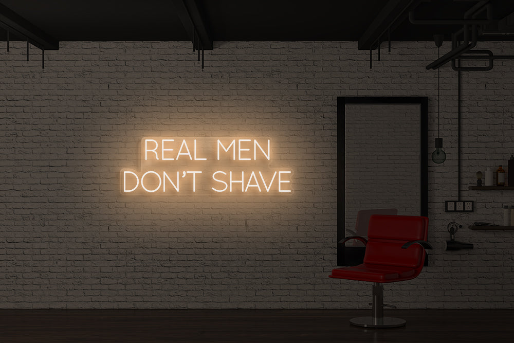 Real men don't shave