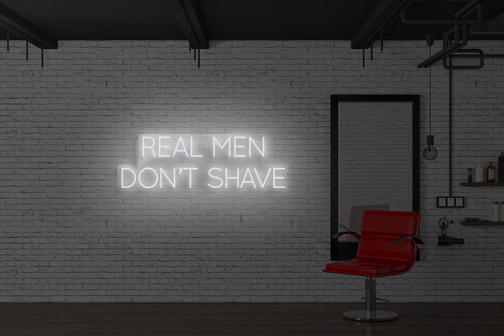 Real men don't shave