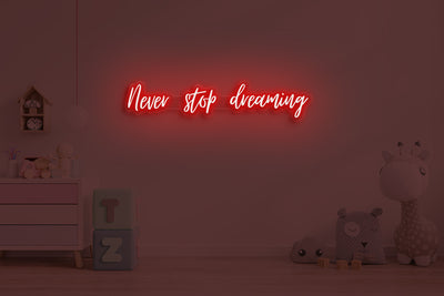 Never stop dreaming