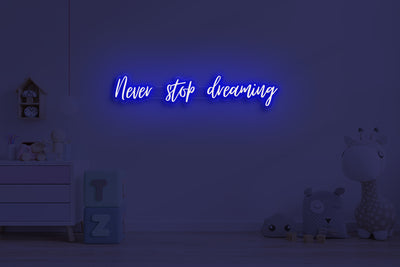 Never stop dreaming