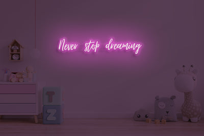 Never stop dreaming