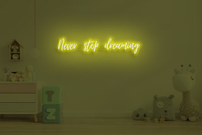 Never stop dreaming