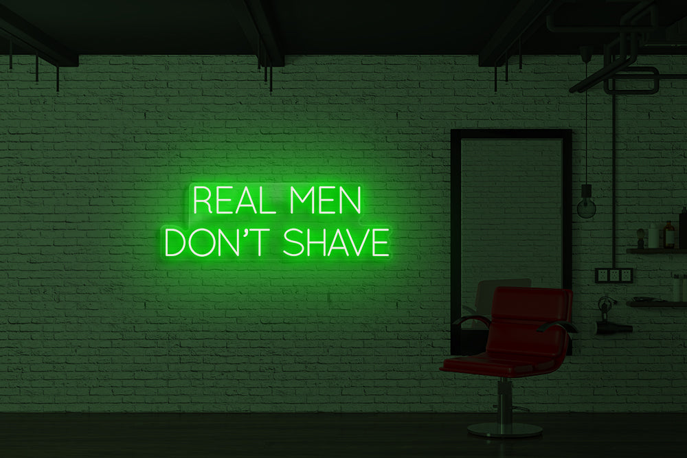 Real men don't shave